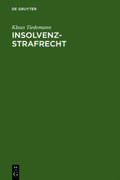 Tiedemann |  Insolvenz-Strafrecht | Buch |  Sack Fachmedien