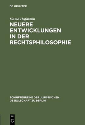 Hofmann |  Neuere Entwicklungen in der Rechtsphilosophie | Buch |  Sack Fachmedien
