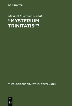 Murrmann-Kahl | "Mysterium trinitatis"? | Buch | 978-3-11-015262-3 | www.sack.de