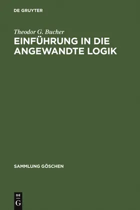Bucher |  Einführung in die angewandte Logik | Buch |  Sack Fachmedien