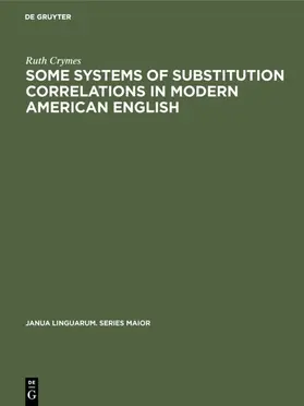 Crymes |  Some Systems of Substitution Correlations in Modern American English | Buch |  Sack Fachmedien