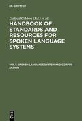 Gibbon / Winski / Moore |  Spoken Language System and Corpus Design | Buch |  Sack Fachmedien
