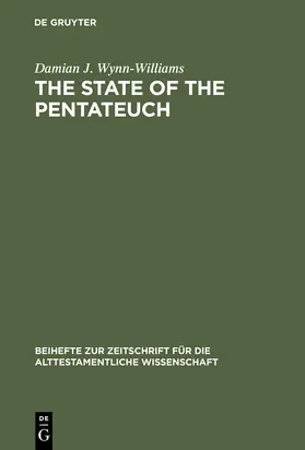 Wynn-Williams | The State of the Pentateuch | Buch | 978-3-11-015397-2 | www.sack.de