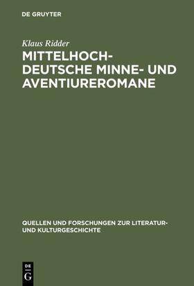 Ridder | Mittelhochdeutsche Minne- und Aventiureromane | Buch | 978-3-11-015414-6 | sack.de
