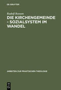 Roosen |  Die Kirchengemeinde - Sozialsystem im Wandel | Buch |  Sack Fachmedien