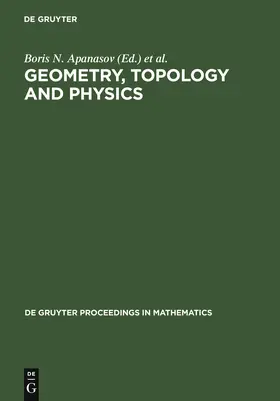 Apanasov / Uhlenbeck / Bradlow |  Geometry, Topology and Physics | Buch |  Sack Fachmedien