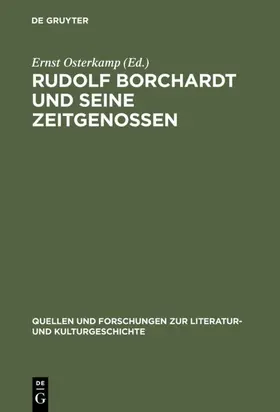 Osterkamp | Rudolf Borchardt und seine Zeitgenossen | Buch | 978-3-11-015603-4 | www.sack.de