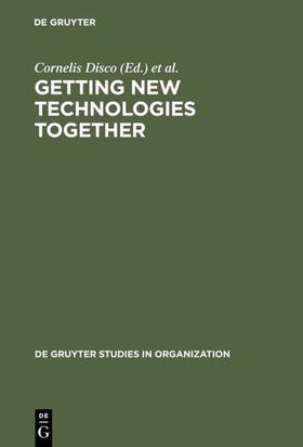 Meulen / Disco |  Getting New Technologies Together | Buch |  Sack Fachmedien