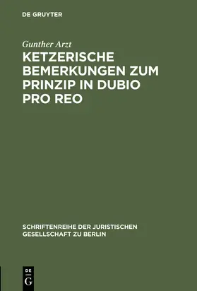 Arzt |  Ketzerische Bemerkungen zum Prinzip in dubio pro reo | Buch |  Sack Fachmedien