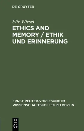 Wiesel |  Ethics and Memory / Ethik und Erinnerung | Buch |  Sack Fachmedien