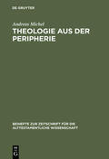 Michel |  Theologie aus der Peripherie | Buch |  Sack Fachmedien