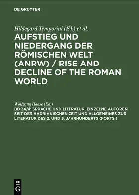 Haase |  Sprache und Literatur. Einzelne Autoren seit der hadrianischen Zeit und Allgemeines zur Literatur des 2. und 3. Jahrhunderts (Forts.) | Buch |  Sack Fachmedien