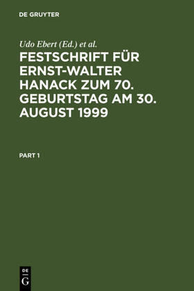 Ebert / Wahle / Rieß | Festschrift für Ernst-Walter Hanack zum 70. Geburtstag am 30. August 1999 | Buch | 978-3-11-015803-8 | sack.de