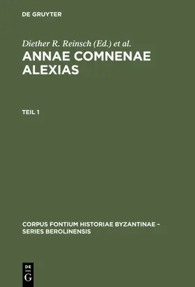 Reinsch / Kambylis |  Annae Comnenae Alexias | Buch |  Sack Fachmedien