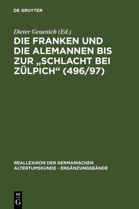 Geuenich |  Die Franken und die Alemannen bis zur "Schlacht bei Zülpich" (496/97) | Buch |  Sack Fachmedien