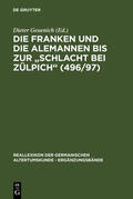Geuenich |  Die Franken und die Alemannen bis zur "Schlacht bei Zülpich" (496/97) | Buch |  Sack Fachmedien