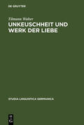 Walter |  Unkeuschheit und Werk der Liebe | Buch |  Sack Fachmedien