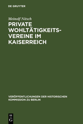 Nitsch |  Private Wohltätigkeitsvereine im Kaiserreich | Buch |  Sack Fachmedien