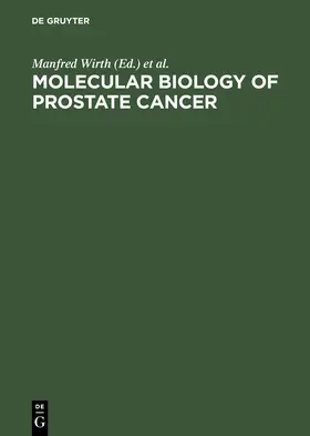 Wirth / Kuptz / Altwein |  Molecular Biology of Prostate Cancer | Buch |  Sack Fachmedien