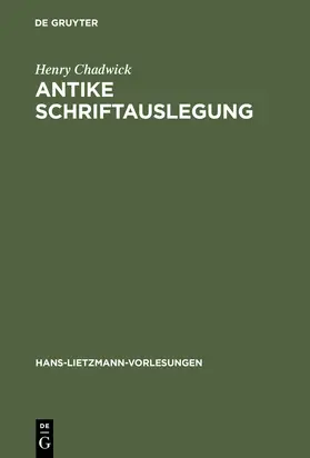 Chadwick | Antike Schriftauslegung | Buch | 978-3-11-016168-7 | www.sack.de