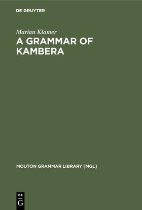 Klamer | A Grammar of Kambera | Buch | 978-3-11-016187-8 | sack.de