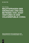 Guang |  Rechtsfragen der Gründung und des Betriebs von Joint Ventures in der Volksrepublik China | Buch |  Sack Fachmedien