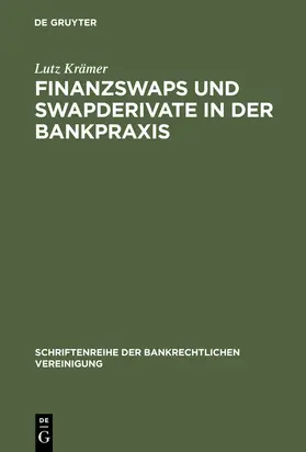 Krämer |  Finanzswaps und Swapderivate in der Bankpraxis | Buch |  Sack Fachmedien