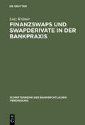 Krämer |  Finanzswaps und Swapderivate in der Bankpraxis | Buch |  Sack Fachmedien