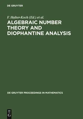Tichy / Halter-Koch |  Algebraic Number Theory and Diophantine Analysis | Buch |  Sack Fachmedien