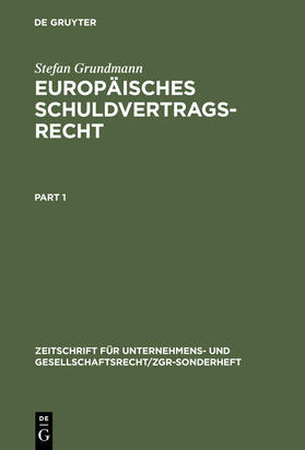 Grundmann | Europäisches Schuldvertragsrecht | Buch | 978-3-11-016346-9 | sack.de