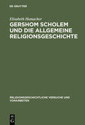 Hamacher |  Gershom Scholem und die Allgemeine Religionsgeschichte | Buch |  Sack Fachmedien
