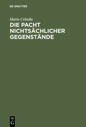Cebulla |  Die Pacht nichtsächlicher Gegenstände | Buch |  Sack Fachmedien