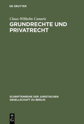 Canaris | Grundrechte und Privatrecht | Buch | 978-3-11-016395-7 | sack.de