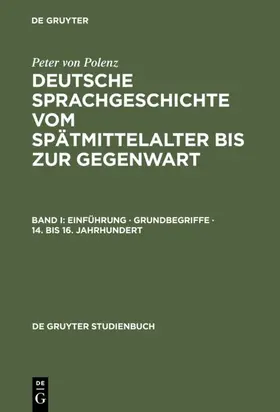 Polenz |  Einführung · Grundbegriffe · 14. bis 16. Jahrhundert | Buch |  Sack Fachmedien