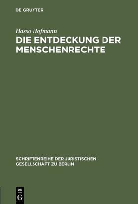 Hofmann |  Die Entdeckung der Menschenrechte | Buch |  Sack Fachmedien