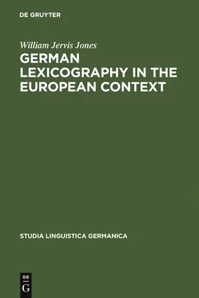 Jones | German Lexicography in the European Context | Buch | 978-3-11-016517-3 | www.sack.de