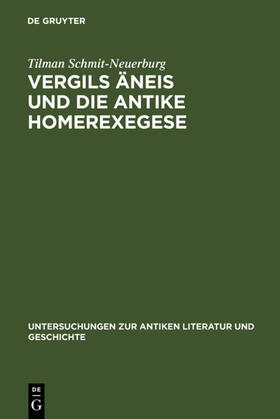 Schmit-Neuerburg | Vergils Äneis und die antike Homerexegese | Buch | 978-3-11-016558-6 | sack.de