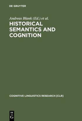 Koch / Blank |  Historical Semantics and Cognition | Buch |  Sack Fachmedien
