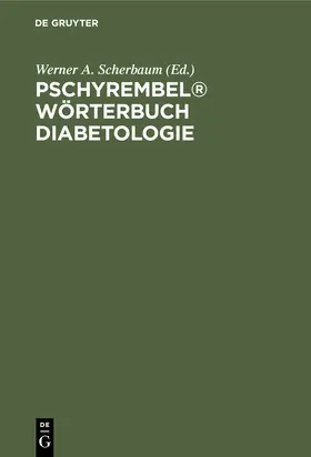 Scherbaum |  Pschyrembel® Wörterbuch Diabetologie | Buch |  Sack Fachmedien