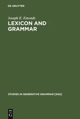 Emonds | Lexicon and Grammar | Buch | 978-3-11-016689-7 | sack.de