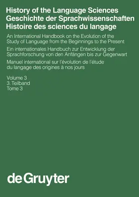 Auroux / Versteegh / Koerner |  History of the Language Sciences / Geschichte der Sprachwissenschaften / Histoire des sciences du langage. 3. Teilband | Buch |  Sack Fachmedien