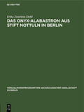 Zwierlein-Diehl |  Das Onyx-Alabastron aus Stift Nottuln in Berlin | Buch |  Sack Fachmedien
