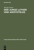 Dieter |  Der junge Luther und Aristoteles | Buch |  Sack Fachmedien