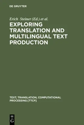 Yallop / Steiner | Exploring Translation and Multilingual Text Production | Buch | 978-3-11-016792-4 | sack.de