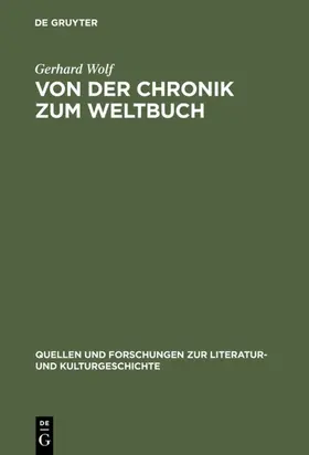 Wolf | Von der Chronik zum Weltbuch | Buch | 978-3-11-016805-1 | www.sack.de