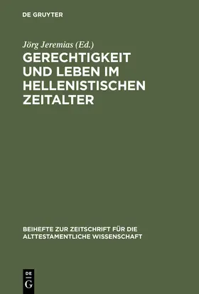 Jeremias |  Gerechtigkeit und Leben im hellenistischen Zeitalter | Buch |  Sack Fachmedien