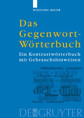 Müller |  Das Gegenwort-Wörterbuch | Buch |  Sack Fachmedien