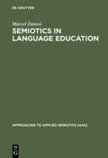Danesi |  Semiotics in Language Education | Buch |  Sack Fachmedien