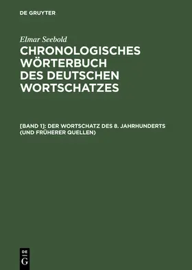  Der Wortschatz des 8. Jahrhunderts (und früherer Quellen) | Buch |  Sack Fachmedien