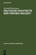 Habermann |  Deutsche Fachtexte der frühen Neuzeit | Buch |  Sack Fachmedien